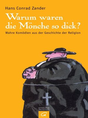 cover image of Warum waren die Mönche so dick?